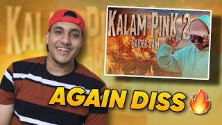 DISS FOR KALAM INK AGAIN  SAIDER SAM 18 DISS KALAM PINK 2  REACT [upl. by Ttehr]