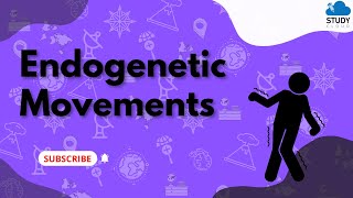 Endogenetic Movements  Standard 9  Geography  Chapter 2  MSBSHSE [upl. by Litch]