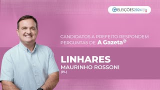 Entrevista com Maurinho Rossoni que disputa a Prefeitura de Linhares [upl. by Davita]