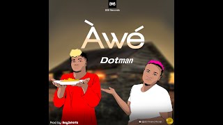 DOTMAN  AWE LYRICS VIDEO [upl. by Kronfeld]