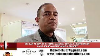 DEI BAN AI 50 ÏA KI KHASIJAINTIA 30 ÏA KI GARO HALOR KA RP KA 4040 KAM ÏAHAP ADELBERT [upl. by Eleynad]