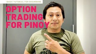 Call Options Explained  Complete Tutorial for Pinoy Traders  Tagalog Beginners Pinoy [upl. by Wong]