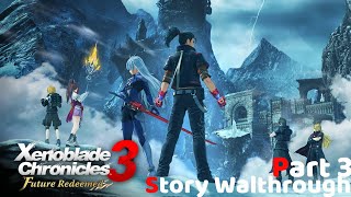 Xenoblade chronicles 3 future redeemed chapter 3 story walkthrough part 1 [upl. by Arrac963]