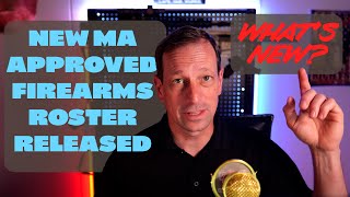 Reviewing the New MA Approved Firearms Roster [upl. by Belford]