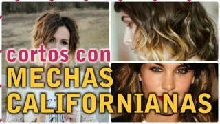 Mechas californianas en cabello corto 2017 [upl. by Imoin176]