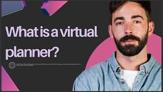 WHAT IS A VIRTUAL PLANNER [upl. by Arinayed]