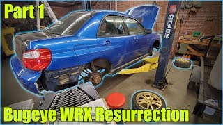 Bugeye WRX Resurrection  Part 1 [upl. by Strain]