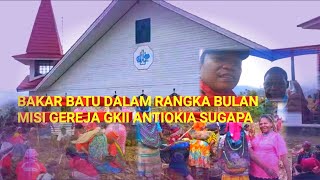 ACARA BULAN MISI GEREJA GKII ANTIOKIA SUGAPA INTAN JAYA Part 1 [upl. by Nnair]