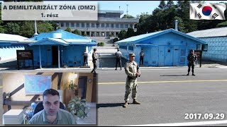 Korea 19  A Demilitarizált Zóna DMZ  1 rész [upl. by Demeyer]