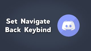 Set Navigate Back Keyboard ShortcutKeybind in Discord  Discord Keybinds  Simple Discord Tutorials [upl. by Assenav]