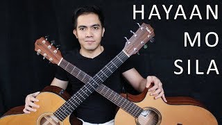 Hayaan Mo Sila  Ex Battalion amp OC Dawgs fingerstyle guitar cover [upl. by Aneekas]