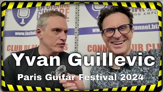 Yvan Guillevic de Heartline au salon des luthiers du Paris Guitar Festival [upl. by Demetri]