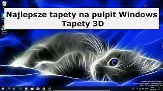 Najlepsze tapety na pulpit Windows tapety 3D [upl. by Erehs]