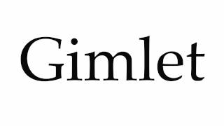 How to Pronounce Gimlet [upl. by Aniras]