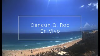 Cancún Quintana Roo En Vivo  Vista Panorámica hacia el Sur de Cancún [upl. by Sucramat100]