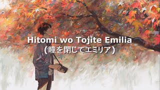 Hironobu Kageyama  quotHitomi wo Tojite Emiliaquot Sub Español · Inglés · Romaji [upl. by Sayles802]