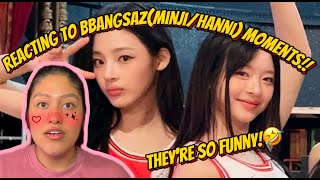 Hanni and Minji are HILARIOUSReacting to Bbangsaz moments [upl. by Ttayh829]