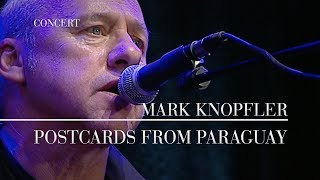 Mark Knopfler  Postcards From Paraguay Berlin 2007  Official Live Video [upl. by Connors809]