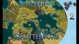 2 Splittermond Zwergenseide Wir wahren Helden [upl. by Ahcilef]