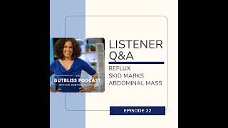 Listener QampA Reflux Skid Marks Pulsatile Abdominal Mass [upl. by Utta]