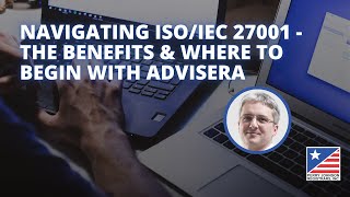 Navigating ISOIEC 27001  The Benefits amp Where to Begin with Advisera [upl. by Sussman]