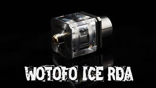 Wotofo ICE RDA [upl. by Crystal]