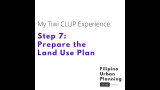 CLUP Step 7 Prepare the Land Use Plan  Tiwi CLUP experience [upl. by Nowaj]