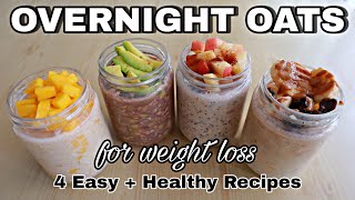 OVERNIGHT OATS  4 EASY RECIPES  CHEAP AND HEALTHY OATMEAL IDEAS  LOSE WEIGHT FAST [upl. by Narot15]