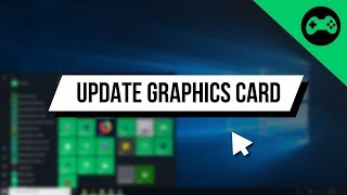 How to Update ANY Graphics Card on Windows 10 [upl. by Norga]