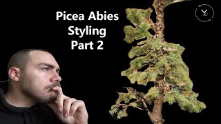 Picea Abies Styling Part 2 [upl. by Livvyy]