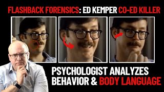 Flashback Forensics Psychologist Analyzes Behavior and Body Language of Ed Kemper [upl. by Erdried]