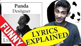 Panda Desiigner Lyrics Explained [upl. by Hernardo]