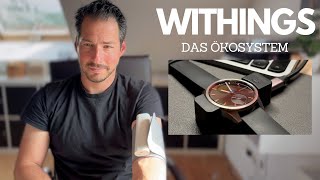 Withings Ökosystem  Warum ich diese Produkte Apple Garmin und Polar vorziehe [upl. by Ennaillek]