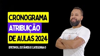 CRONOGRAMA ATRIBUIÇÃO DE AULAS 2024 [upl. by Aloibaf605]