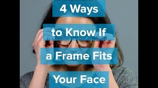 Warby Parker  4 Ways to Know If a Frame Fits Your Face [upl. by Edmondo53]