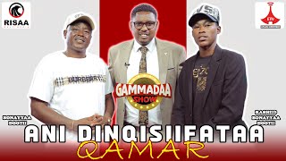 Aartist Bonaya Doti fi Reshid Bonaya “Ani dinqisiifataa Qamar Yusuuf” Gammadaa Show Episode 12 2023 [upl. by Ribak]