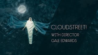 Interview with Cloudstreet director Gale Edwards [upl. by Sharos]