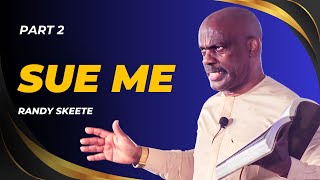 Sue Me quotA Line of Distinctionquot Randy Skeete  Part 2 [upl. by Namyl]