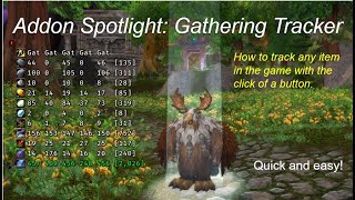 Gathering Tracker Addon Spotlight [upl. by Lybis]