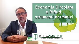 Economia Circolare e Rifiuti leggi e norme in Italia [upl. by Norihs]