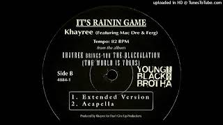 Khayree Its Rainin Game Extended Version Ft Mac Dre Ferg [upl. by Ahsinnod428]