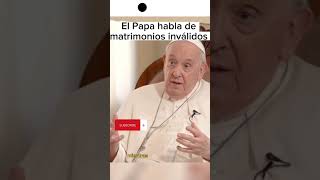 El Papa Francisco habla de los matrimonios papafrancisco matrimonio catolicos catolicos [upl. by Kovar]