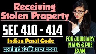 Section 410 to 414 of IPC explained with cases Receiving Stolen Property in IPC explained [upl. by Cirdnek]