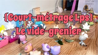 Courtmétrage Lps🍁Le videgrenier🍁 [upl. by O'Rourke918]