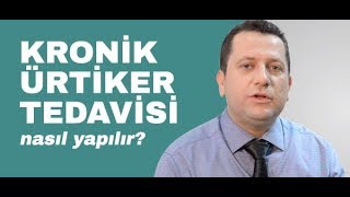 Kronik Ürtiker Tedavisi Nasıl Yapılır  Yrd Doç Dr Ramazan Ersoy [upl. by Nalahs]