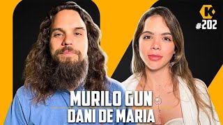 MURILO GUN E DANI DE MARIA  CACAO FLOW  KRITIKÊ PODCAST 202 [upl. by Camellia]