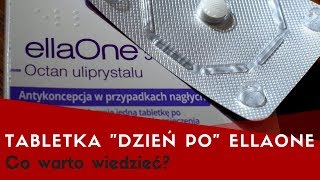 Tabletka quotdzień poquot ellaOne co warto wiedzieć Antykoncepcja awaryjna [upl. by Lowson]