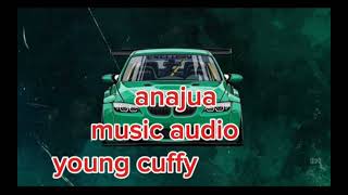 CUFFYANAJUA OFFICIAL AUDIO [upl. by Lada]