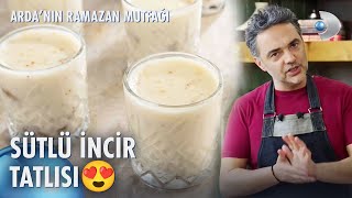 Sütlü İncir Tatlısı Tarifi 😍 Ardanın Ramazan Mutfağı 120 Bölüm [upl. by Shuler421]