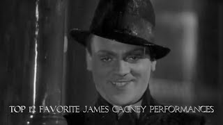 Top 12 Favorite James Cagney Performances [upl. by Nuri]